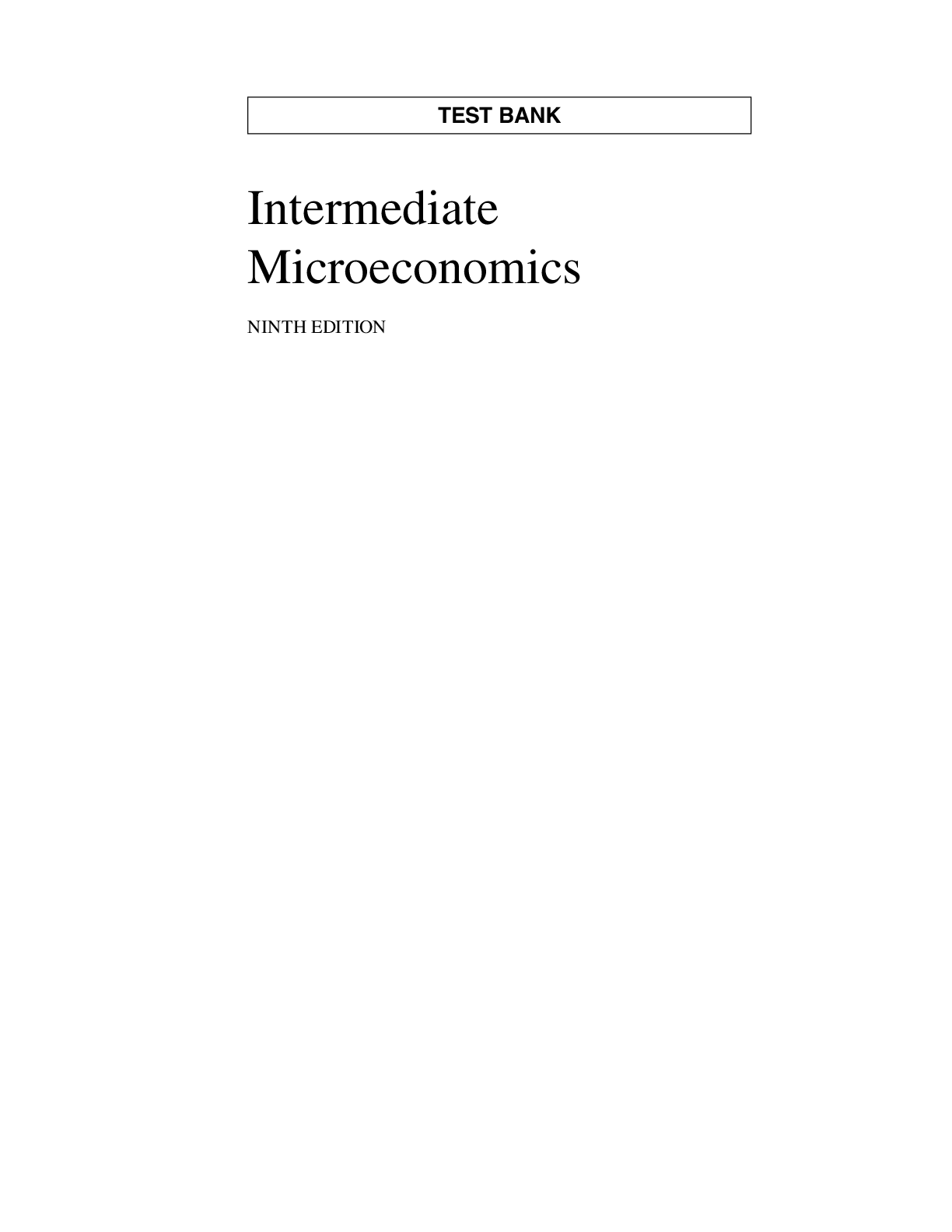 Test Bank for Intermediate Microeconomics A Modern Approach 9th Edition by Varian